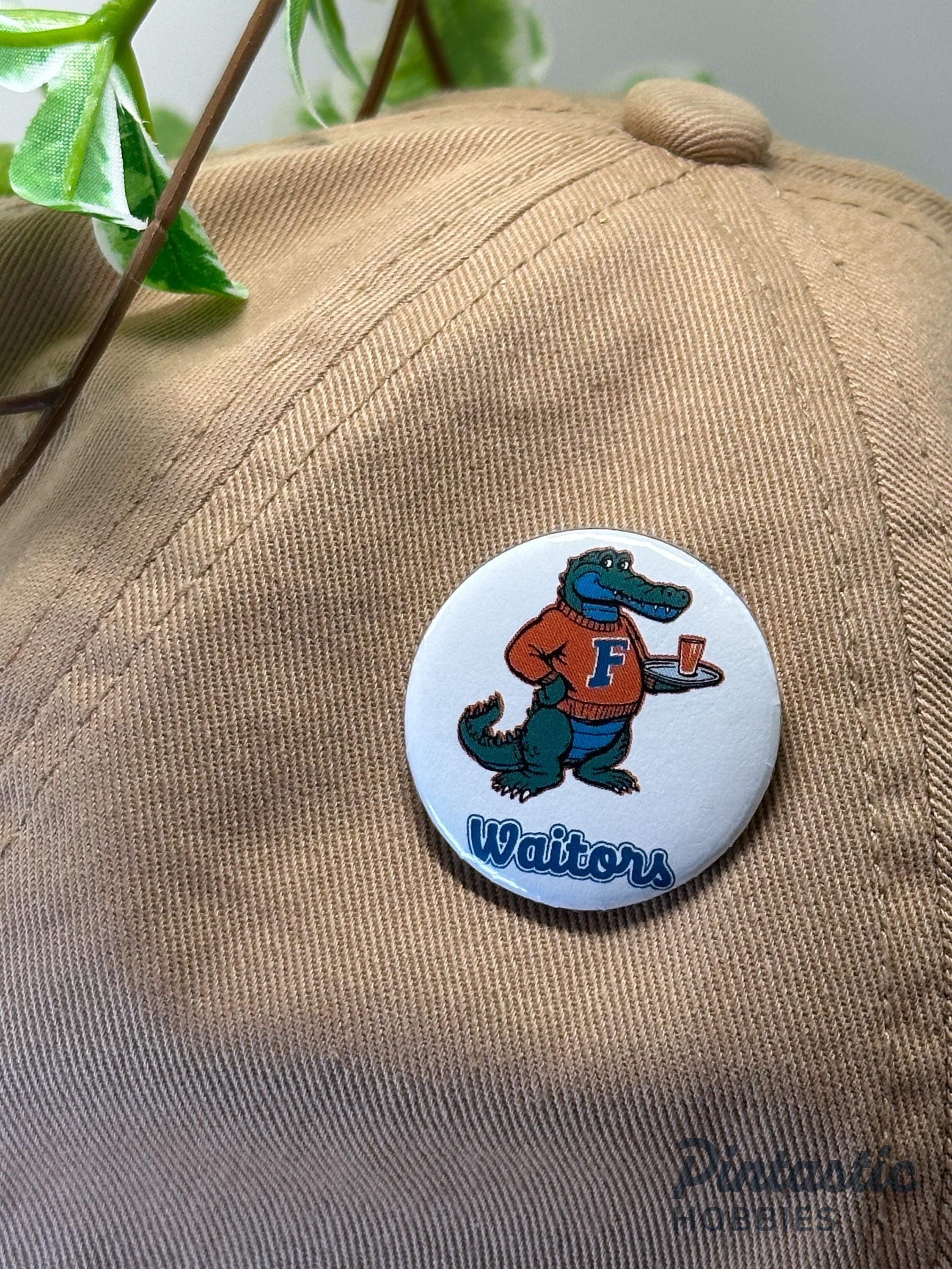 Florida Gators Inspired "Florida Waitors" 1.25 Inch Button Pin | University Style Parody Gift with ruler overlay for size ref