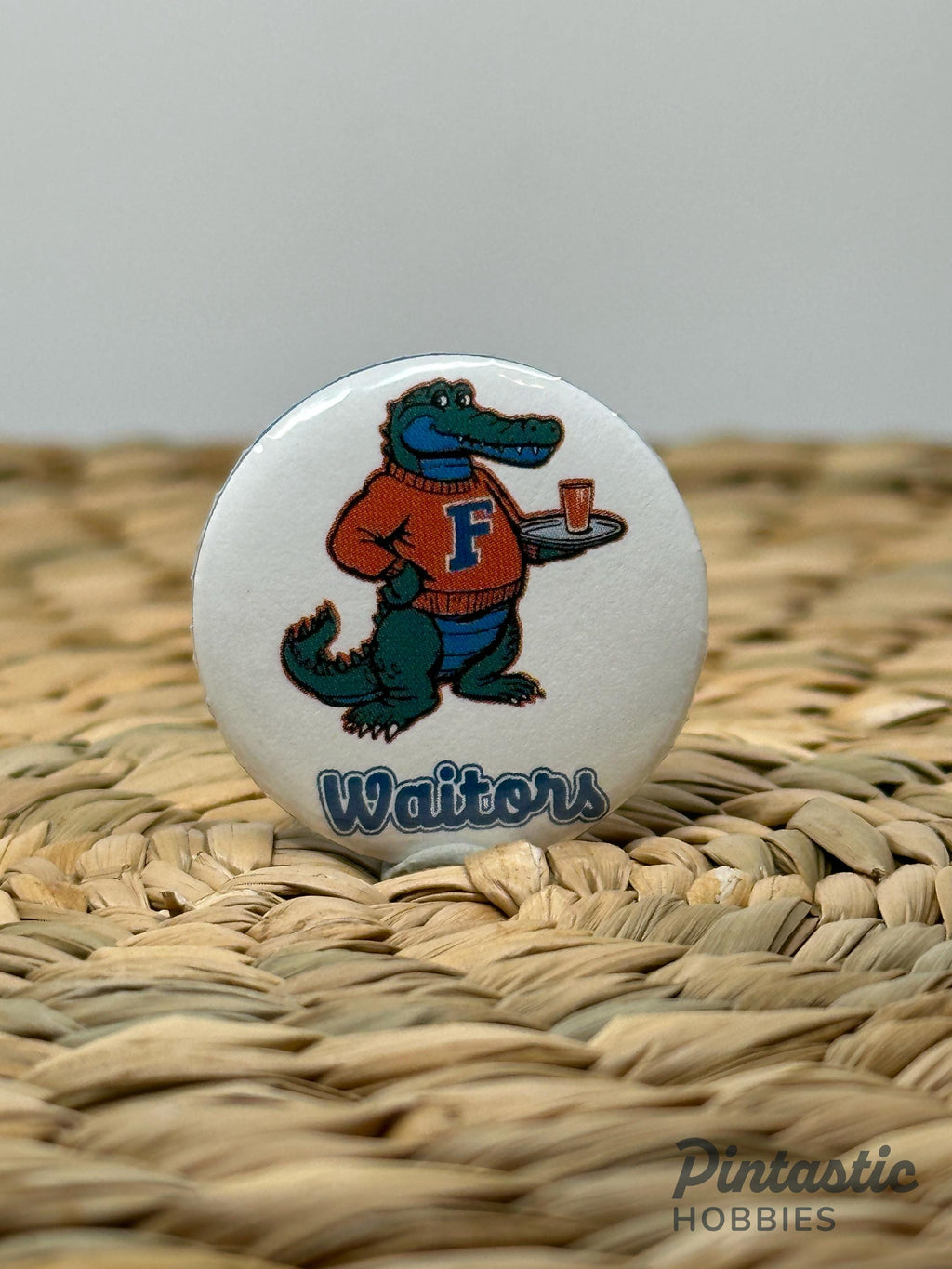 Florida Gators Inspired "Florida Waitors" 1.25 Inch Button Pin | University Style Parody Gift