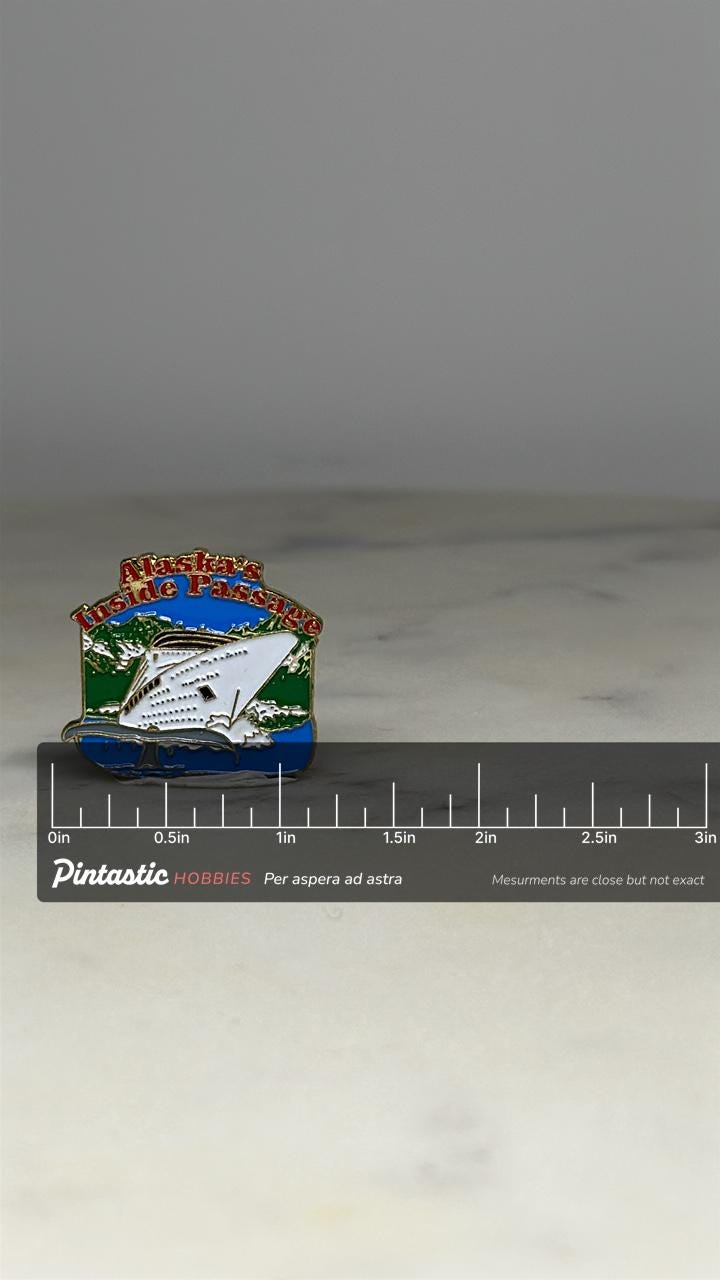 Alaska’s Inside Passage Cruise Ship Pin: Enamel Colorful Finish - Travel Souvenir Accessory with ruler overlay for size refer