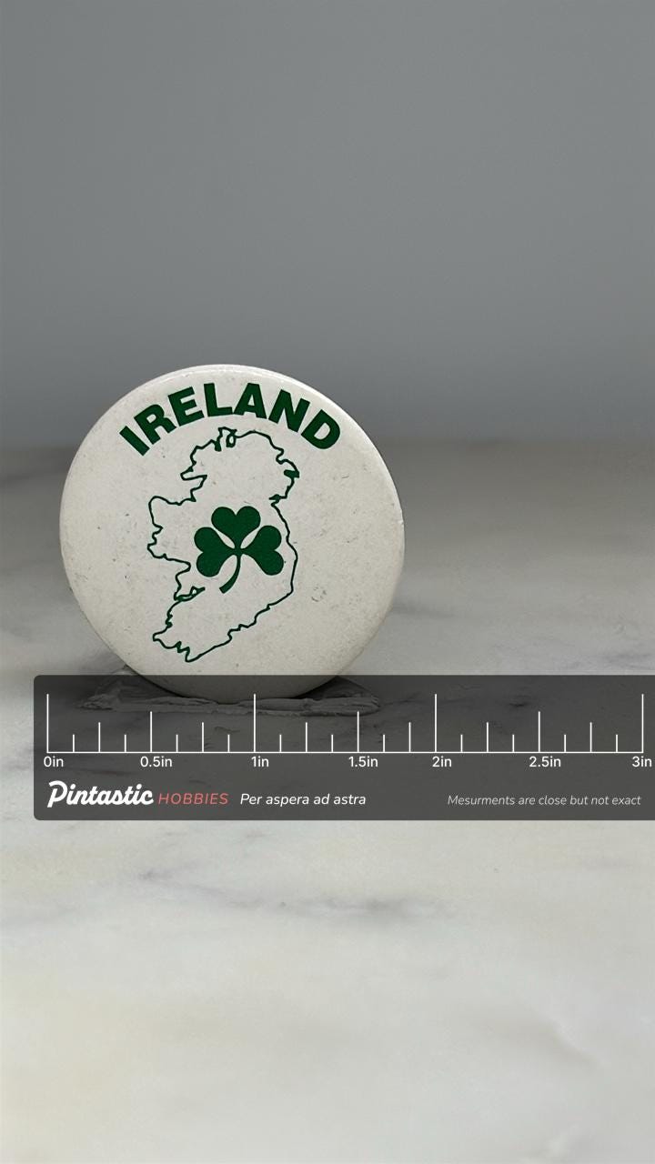 Ireland Shamrock Pinback Button: Green White Design - Vintage Souvenir Accessory with ruler overlay for size reference