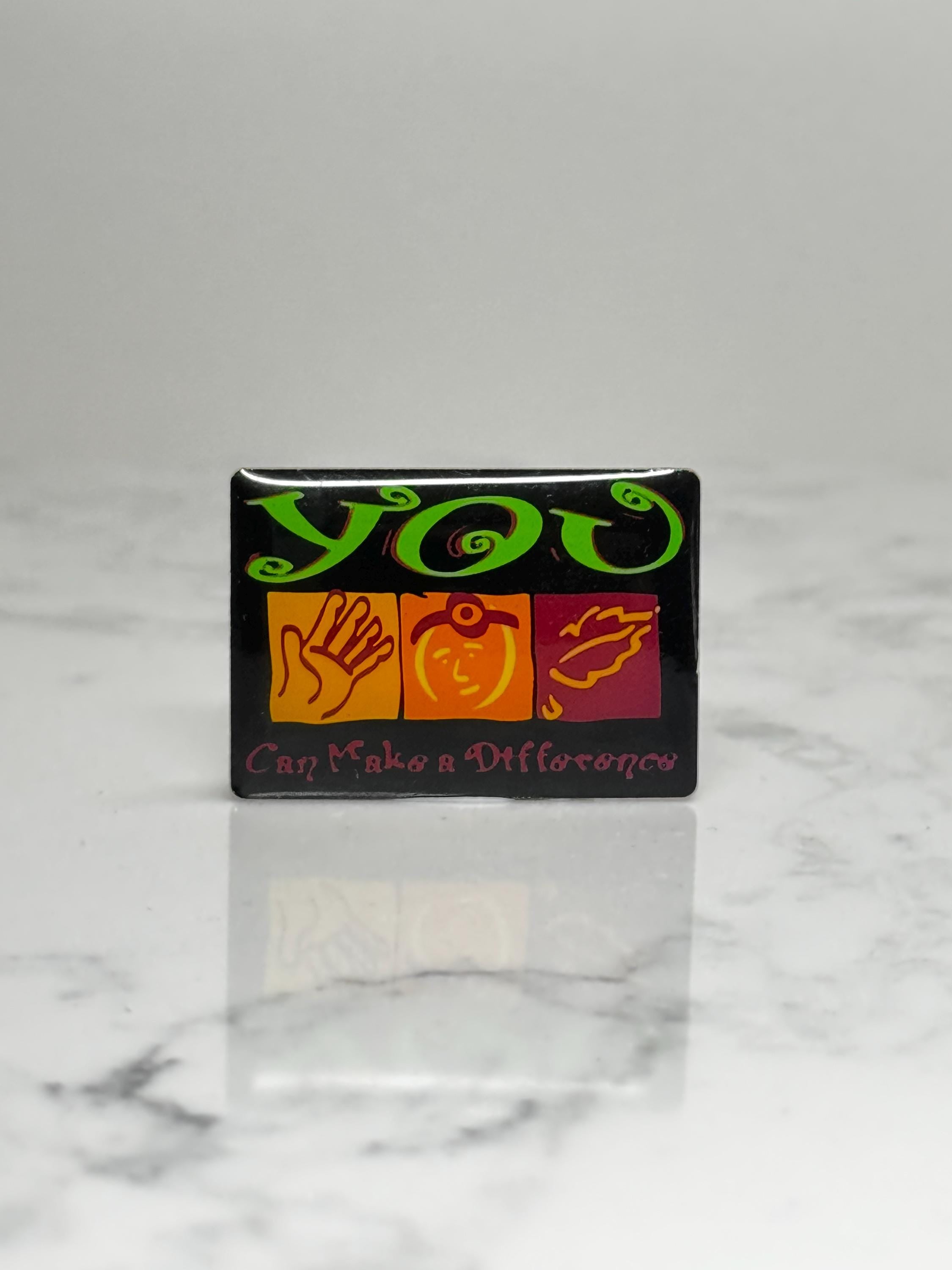 YOU Can Make a Difference Pin: Neon Enamel - 1990s Motivational Accessory