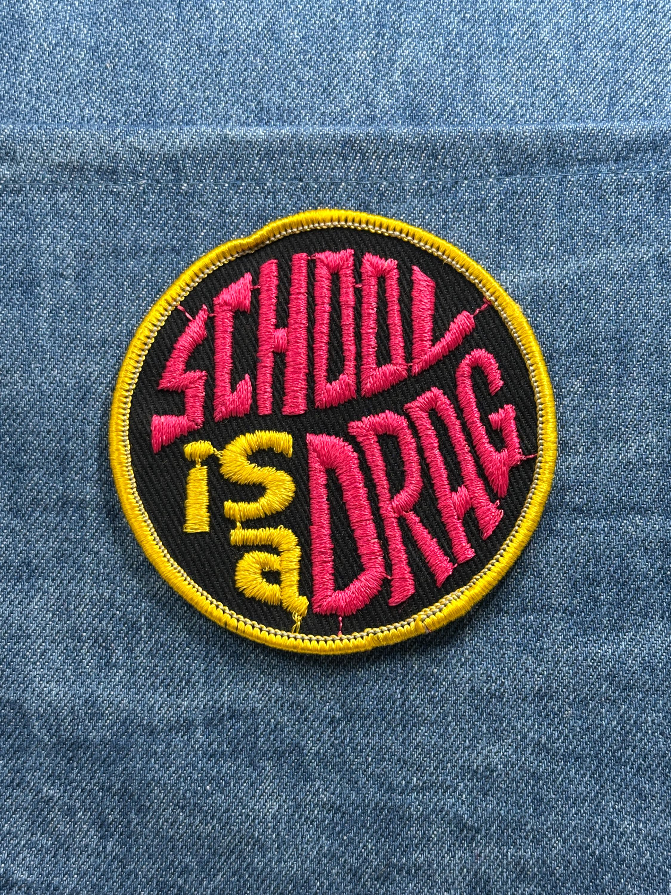 School is a Drag Collectable Patch: Pink & Yellow - Retro Novelty Accessory