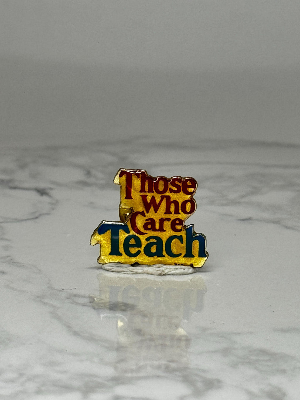 Vintage Those Who Care Teach Enamel Pin: Gold Tone - Teacher Gift