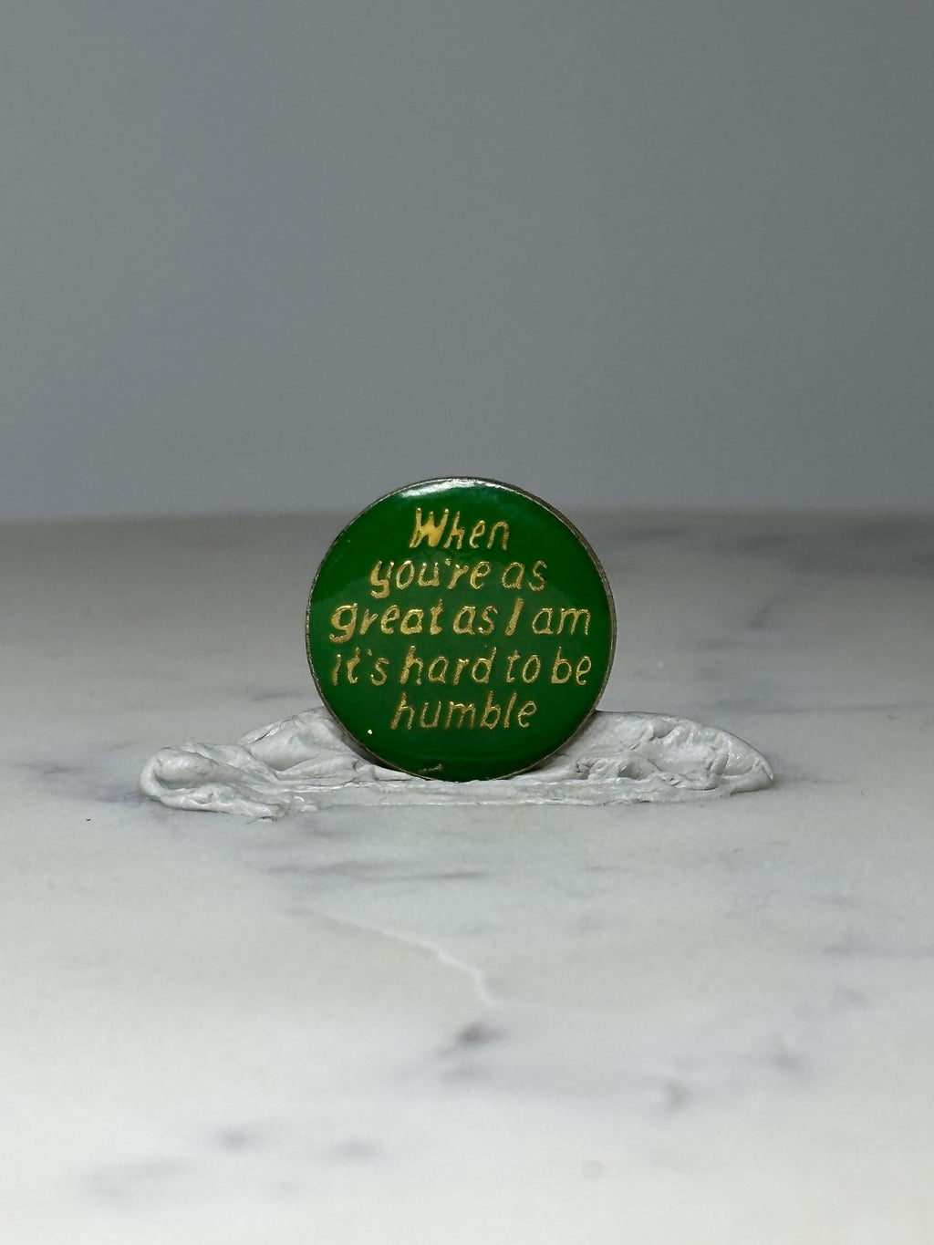 Vintage Humorous Quote Lapel Pin: Green Enamel Gold Tone - Retro Accessory
