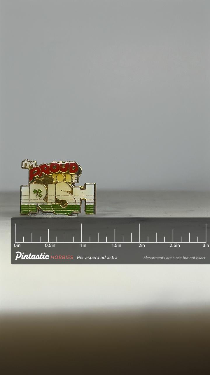 Proud to be Irish Enamel Pin: Gold Tone with Green Trim - Vintage Patriotic Accessory with ruler overlay for size reference