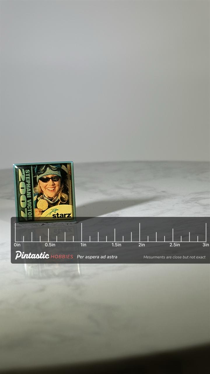 Stephanie Victor 2007 Pin: Glossy Photo Finish - Sports Tribute Accessory with ruler overlay for size reference