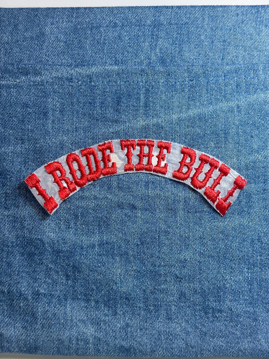 I Rode the Bull Collectable Patch: Red Text Curve - Western Novelty Accessory